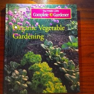 Organic Vegetable Gardening by Time Life Books
